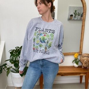 Plants not people pullover